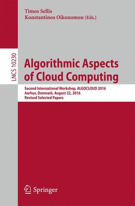 Oikonomou / Sellis |  Algorithmic Aspects of Cloud Computing | Buch |  Sack Fachmedien
