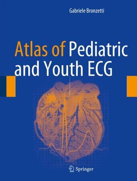 Bronzetti |  Atlas of Pediatric and Youth ECG | Buch |  Sack Fachmedien