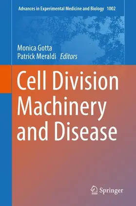 Meraldi / Gotta |  Cell Division Machinery and Disease | Buch |  Sack Fachmedien