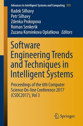 Silhavy / Kominkova Oplatkova / Prokopova |  Software Engineering Trends and Techniques in Intelligent Systems | Buch |  Sack Fachmedien