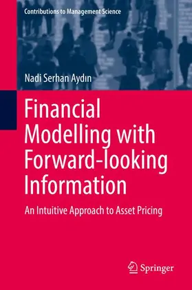 Aydin / Aydin |  Financial Modelling with Forward-looking Information | Buch |  Sack Fachmedien