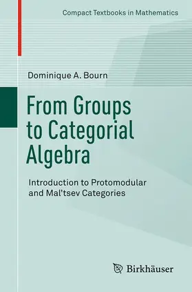 Bourn |  From Groups to Categorial Algebra | Buch |  Sack Fachmedien