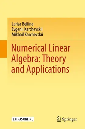 Beilina / Karchevskii |  Numerical Linear Algebra: Theory and Applications | Buch |  Sack Fachmedien