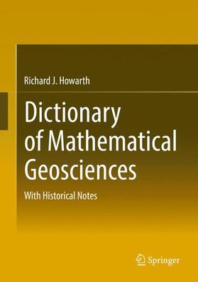Howarth |  Dictionary of Mathematical Geosciences | Buch |  Sack Fachmedien