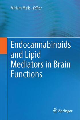 Melis |  Endocannabinoids and Lipid Mediators in Brain Functions | Buch |  Sack Fachmedien
