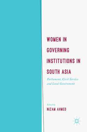 Ahmed |  Women in Governing Institutions in South Asia | eBook | Sack Fachmedien