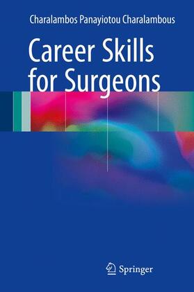 Panayiotou Charalambous |  Career Skills for Surgeons | Buch |  Sack Fachmedien