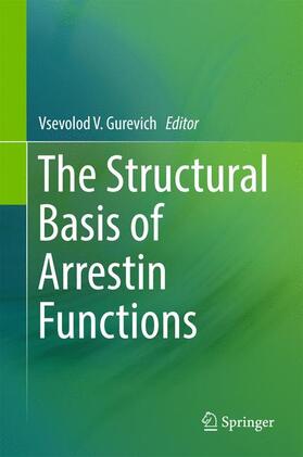 Gurevich |  The Structural Basis of Arrestin Functions | Buch |  Sack Fachmedien