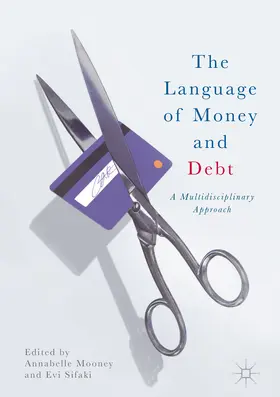 Mooney / Sifaki |  The Language of Money and Debt | eBook | Sack Fachmedien