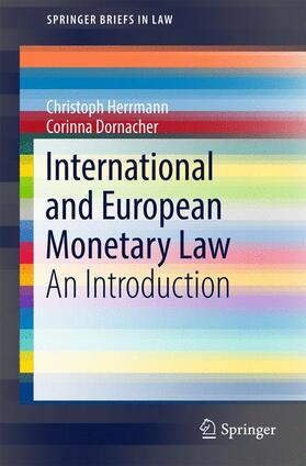 Herrmann / Dornacher |  International and European Monetary Law | Buch |  Sack Fachmedien
