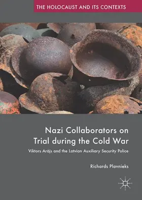 Plavnieks |  Nazi Collaborators on Trial during the Cold War | Buch |  Sack Fachmedien