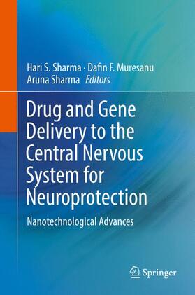 Sharma / Muresanu |  Drug and Gene Delivery to the Central Nervous System for Neuroprotection | Buch |  Sack Fachmedien