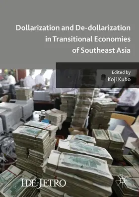 Kubo |  Dollarization and De-dollarization in Transitional Economies of Southeast Asia | Buch |  Sack Fachmedien