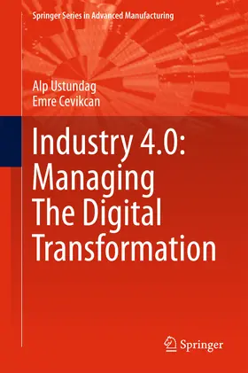 Ustundag / Cevikcan |  Industry 4.0: Managing The Digital Transformation | eBook | Sack Fachmedien