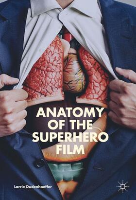 Dudenhoeffer |  Anatomy of the Superhero Film | Buch |  Sack Fachmedien