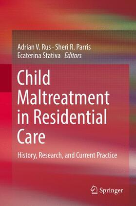 Rus / Stativa / Parris |  Child Maltreatment in Residential Care | Buch |  Sack Fachmedien