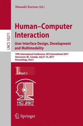 Kurosu |  Human-Computer Interaction. User Interface Design, Development and Multimodality | Buch |  Sack Fachmedien