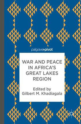 Khadiagala |  War and Peace in Africa¿s Great Lakes Region | Buch |  Sack Fachmedien