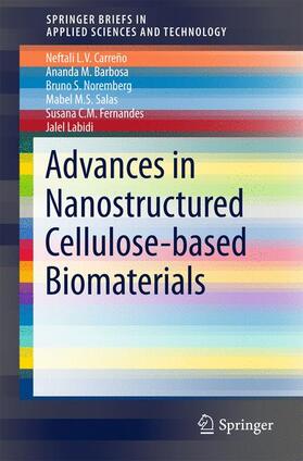 Carreño / Barbosa / Noremberg |  Advances in Nanostructured Cellulose-based Biomaterials | Buch |  Sack Fachmedien