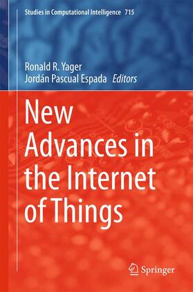 Pascual Espada / Yager |  New Advances in the Internet of Things | Buch |  Sack Fachmedien