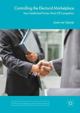 van Spanje |  Controlling the Electoral Marketplace | Buch |  Sack Fachmedien