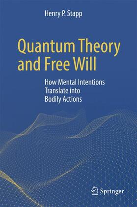 Stapp |  Quantum Theory and Free Will | Buch |  Sack Fachmedien