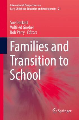 Dockett / Perry / Griebel |  Families and Transition to School | Buch |  Sack Fachmedien