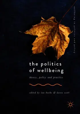 Scott / Bache |  The Politics of Wellbeing | Buch |  Sack Fachmedien