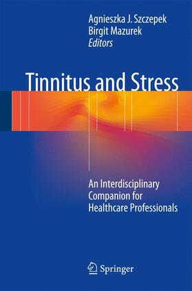 Szczepek / Mazurek |  Tinnitus and Stress | Buch |  Sack Fachmedien