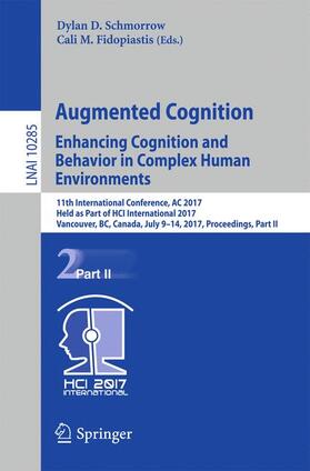 Fidopiastis / Schmorrow |  Augmented Cognition. Enhancing Cognition and Behavior in Complex Human Environments | Buch |  Sack Fachmedien
