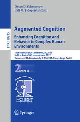 Schmorrow / Fidopiastis |  Augmented Cognition. Enhancing Cognition and Behavior in Complex Human Environments | eBook | Sack Fachmedien