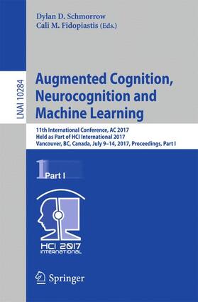 Fidopiastis / Schmorrow |  Augmented Cognition. Neurocognition and Machine Learning | Buch |  Sack Fachmedien