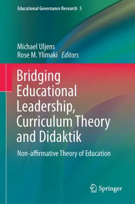 Ylimaki / Uljens |  Bridging Educational Leadership, Curriculum Theory and Didaktik | Buch |  Sack Fachmedien