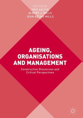 Aaltio / Mills | Ageing, Organisations and Management | Buch | 978-3-319-58812-4 | sack.de