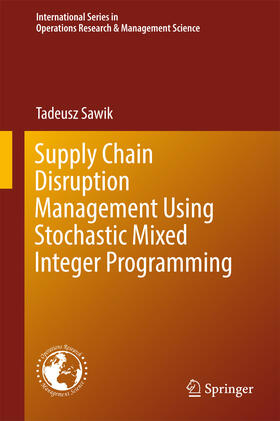 Sawik |  Supply Chain Disruption Management Using Stochastic Mixed Integer Programming | eBook | Sack Fachmedien