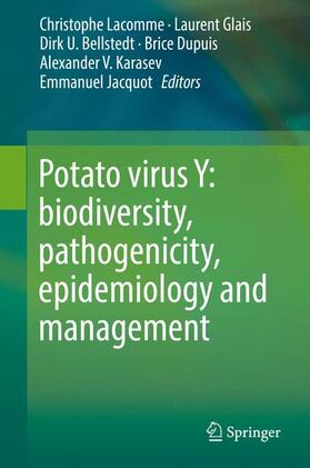 Lacomme / Glais / Jacquot |  Potato virus Y: biodiversity, pathogenicity, epidemiology and management | Buch |  Sack Fachmedien