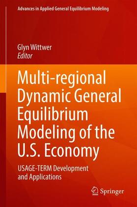 Wittwer |  Multi-regional Dynamic General Equilibrium Modeling of the U.S. Economy | Buch |  Sack Fachmedien