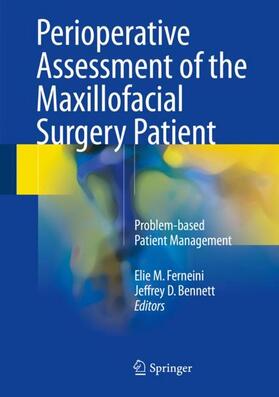 Bennett / Ferneini |  Perioperative Assessment of the Maxillofacial Surgery Patient | Buch |  Sack Fachmedien