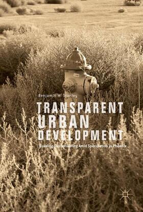 Stanley |  Transparent Urban Development | Buch |  Sack Fachmedien