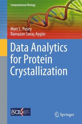 Aygün / Pusey |  Data Analytics for Protein Crystallization | Buch |  Sack Fachmedien