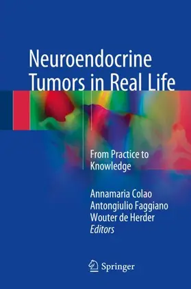 Colao / de Herder / Faggiano |  Neuroendocrine Tumors in Real Life | Buch |  Sack Fachmedien