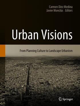 Monclús / Díez Medina |  Urban Visions | Buch |  Sack Fachmedien