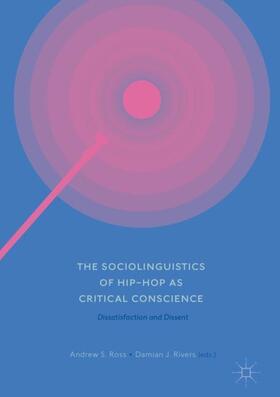 Rivers / Ross |  The Sociolinguistics of Hip-hop as Critical Conscience | Buch |  Sack Fachmedien