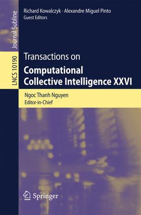 Nguyen / Cardoso / Kowalczyk |  Transactions on Computational Collective Intelligence XXVI | Buch |  Sack Fachmedien