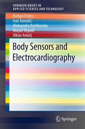 Trobec / Tomašic / Rashkovska |  Body Sensors and Electrocardiography | eBook | Sack Fachmedien