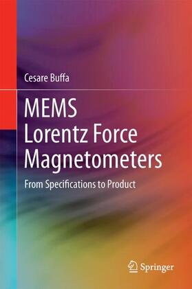 Buffa |  MEMS Lorentz Force Magnetometers | Buch |  Sack Fachmedien
