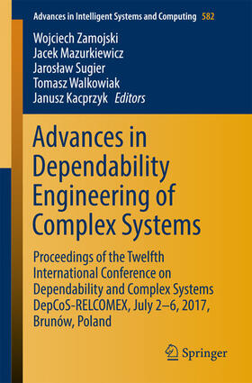 Zamojski / Mazurkiewicz / Sugier |  Advances in Dependability Engineering of Complex Systems | eBook | Sack Fachmedien