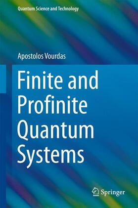 Vourdas |  Finite and Profinite Quantum Systems | Buch |  Sack Fachmedien