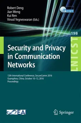 Deng / Yegneswaran / Weng |  Security and Privacy in Communication Networks | Buch |  Sack Fachmedien