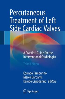 Tamburino / Capodanno / Barbanti |  Percutaneous Treatment of Left Side Cardiac Valves | Buch |  Sack Fachmedien